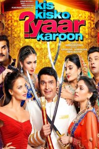 Kis Kisko Pyaar Karoon (2015)