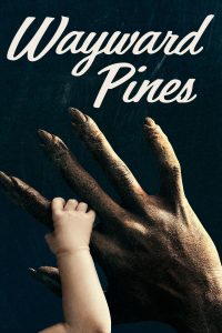 Wayward Pines (2015)