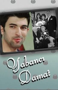 Yabancı Damat (2004–2007)