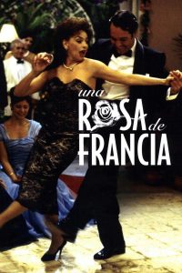 Una rosa de Francia (2006)