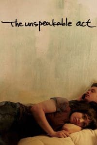 The Unspeakable Act (2012)