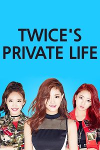 TWICE'S Private Life (2016)