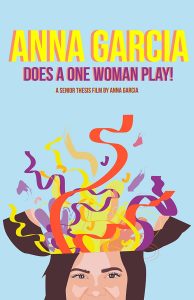 Anna Garcia Does A One Woman Play (2017)