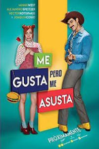 Me gusta, pero me asusta (2017)