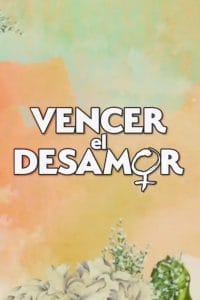 Vencer el desamor (2020)